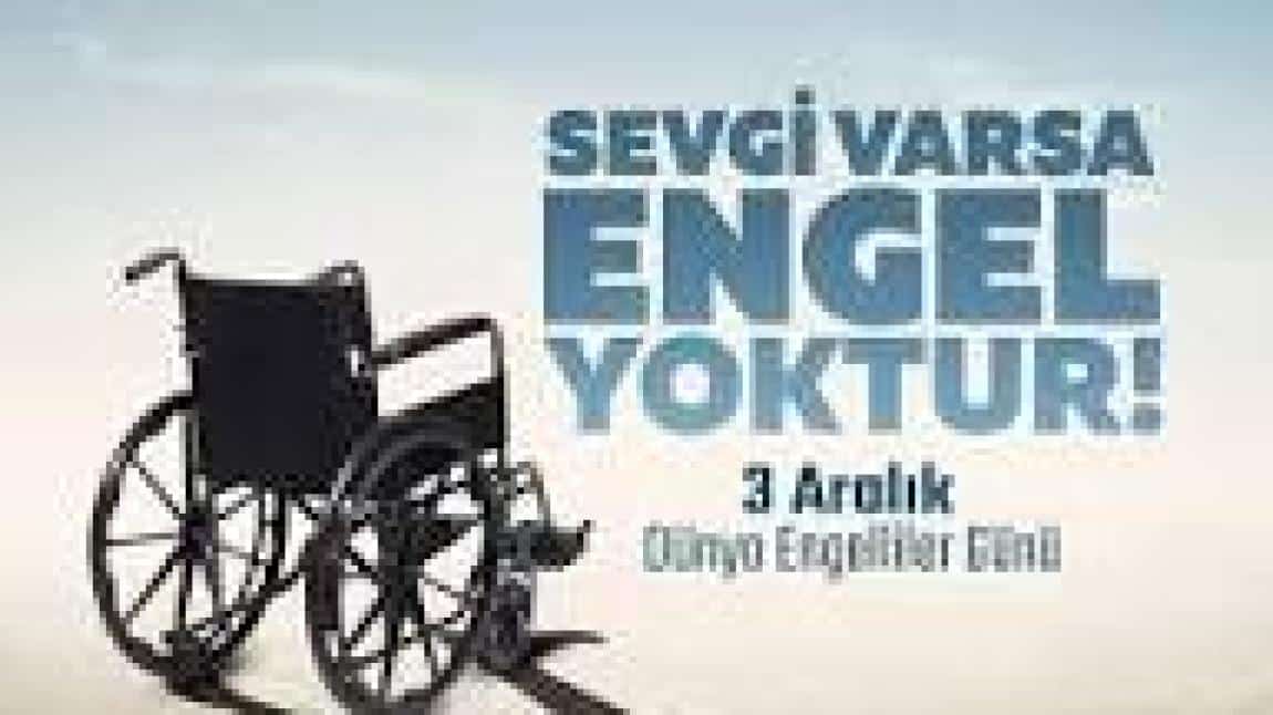 3 ARALIK DÜNYA ENGELLİLER GÜNÜ